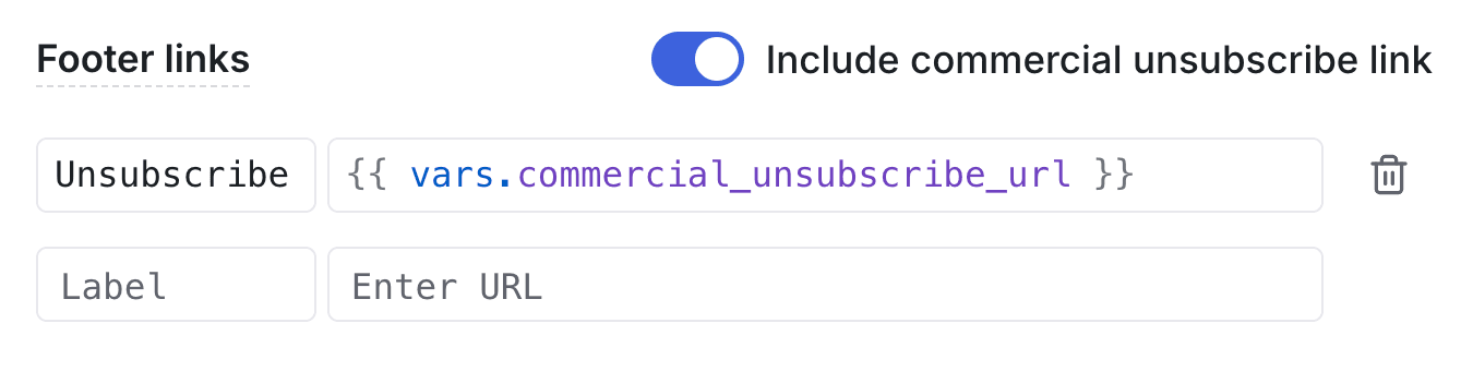 Toggle to include commercial unsubscribe link in email layout